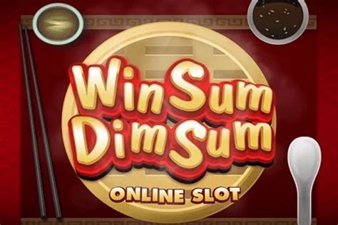 Win Sum Dim Sum Online Casino Slot Game.